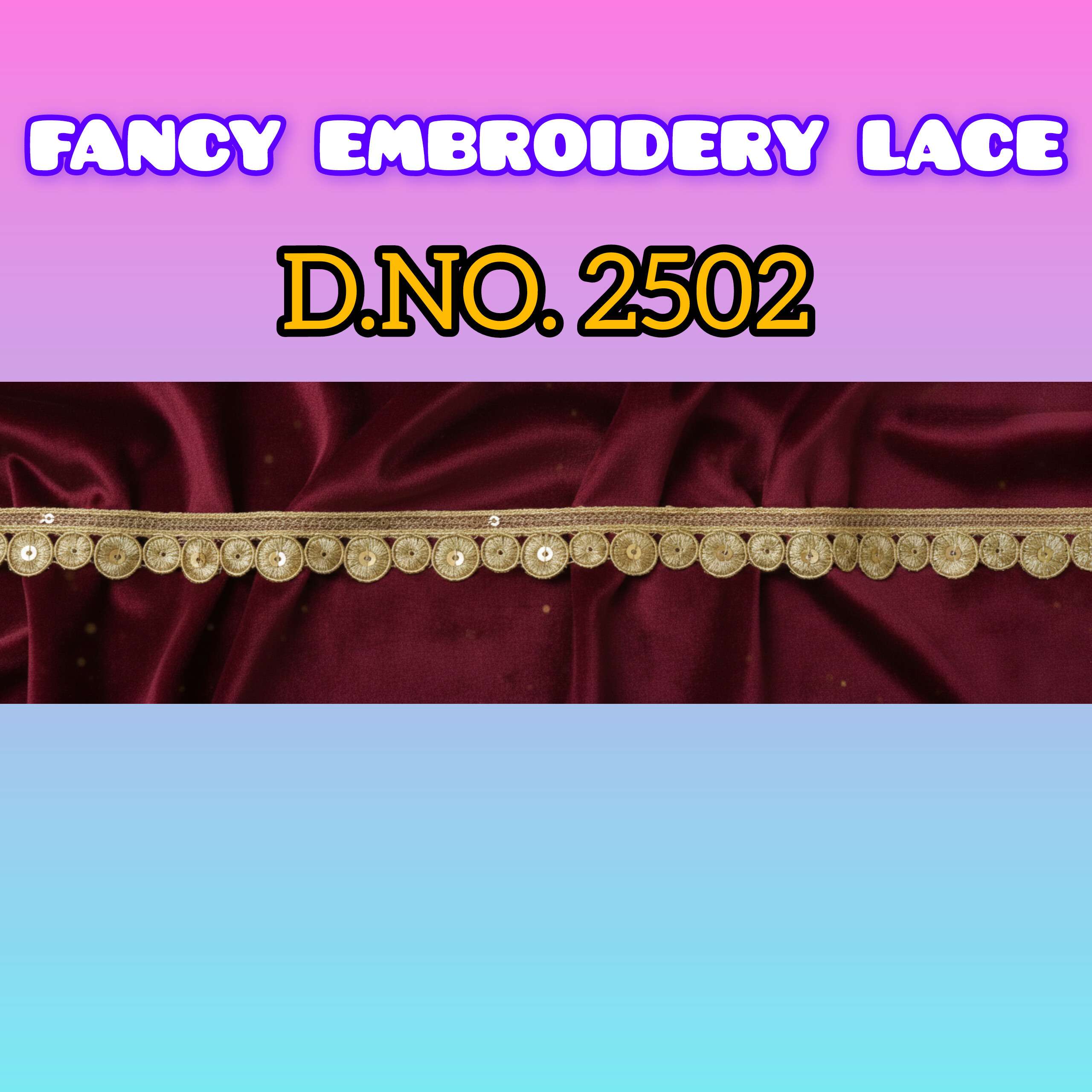 Buy D.no.2502 Designer Embroidery Lace From Embroidery Lace Wholesale Supplier in Mumbai